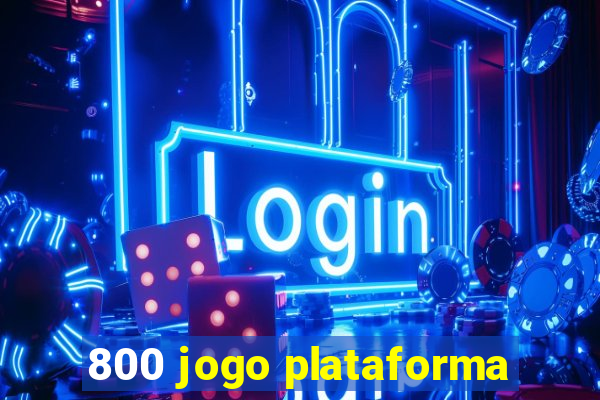 800 jogo plataforma